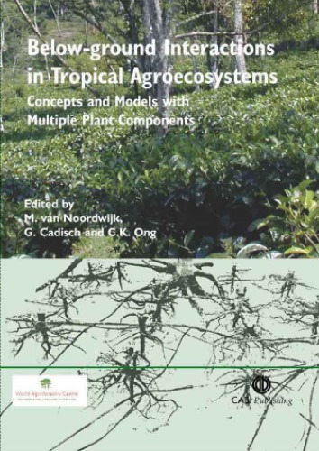 Below-Ground Interactions in Tropical Agroecosystems