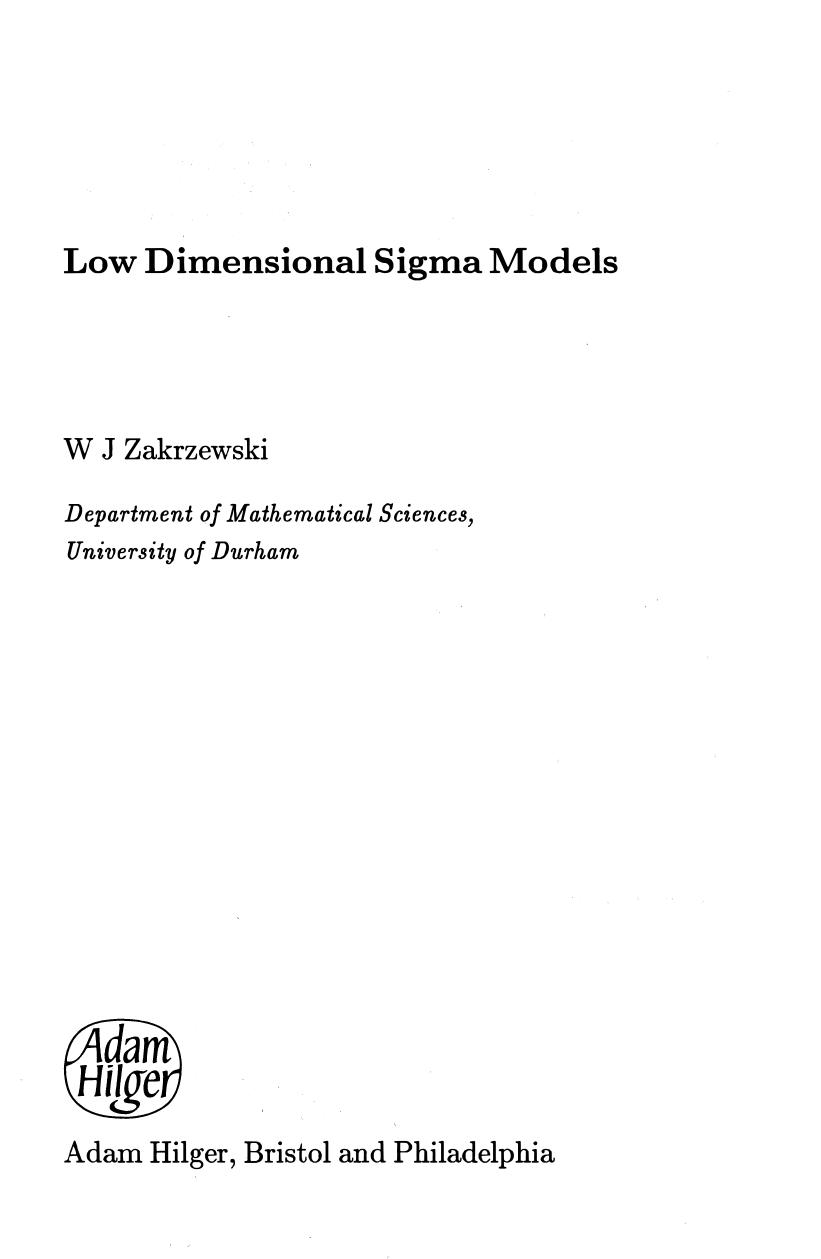 Low Dimensional Sigma Models