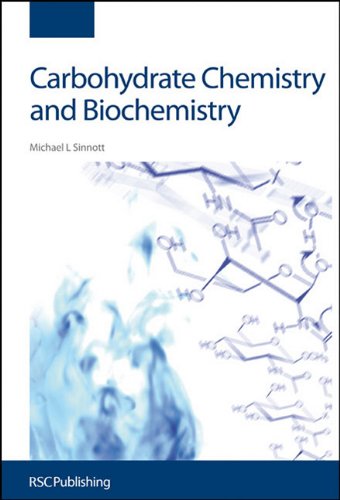 Carbohydrate Chemistry and Biochemistry