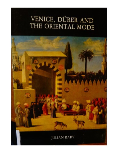 Venice, Dürer and the Oriental Mode