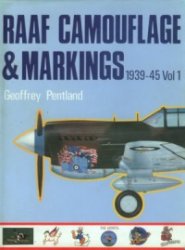 RAAF Camouflage &amp; Markings 1939-45, Vol 1