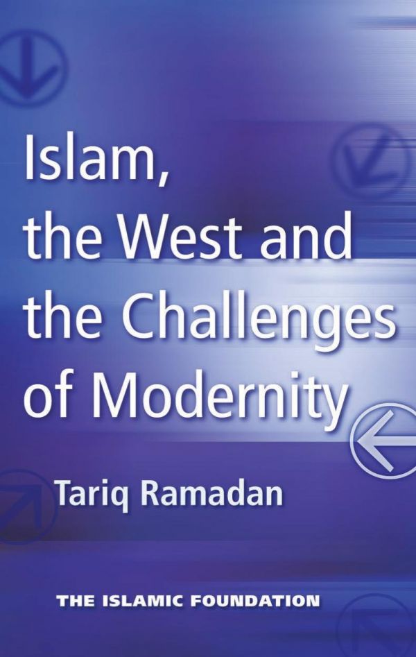 Islam, the West and the Challenges of Modernity