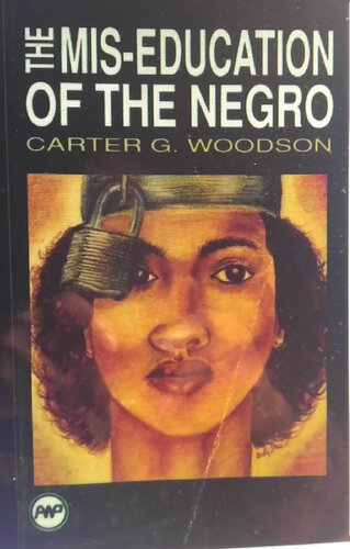 The Mis Education Of The Negro