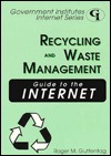 Recycling and Waste Management Guide to the Internet