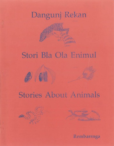 Dangunj Rekan : stori bla ola enimul = Stories about animals