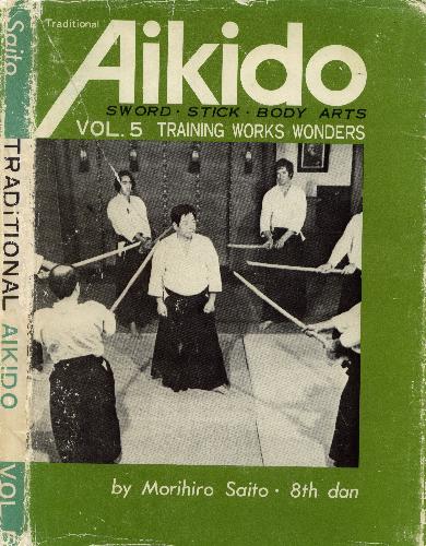 Traditional Aikido Vol. 1 - Basic Techniques