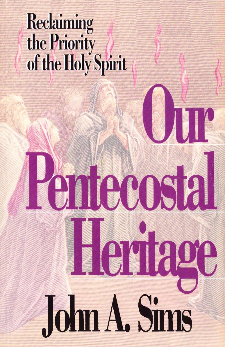 Our Pentecostal Heritage