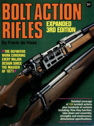 Bolt Action Rifles, 3rd Expanded Edition