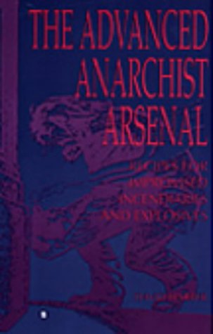 The Advanced Anarchist Arsenal