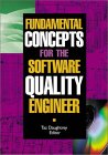 Fundamental Concepts for the Software Quality Engineer