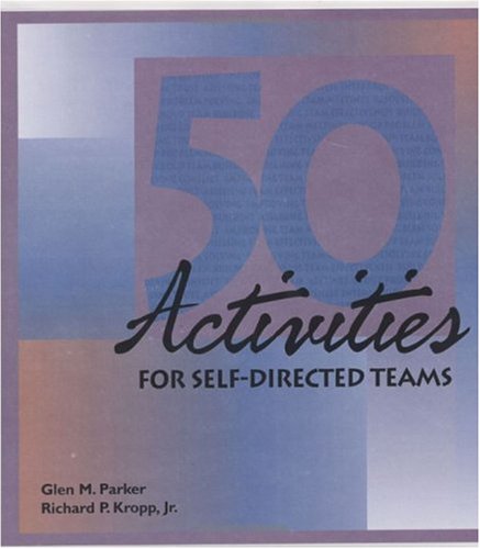 50 Activities for Self-Directed Teams