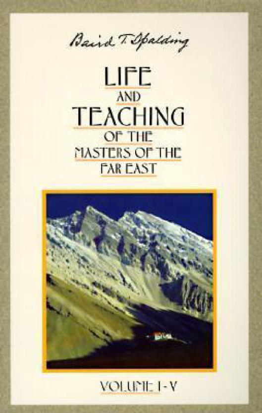 Life and Teaching Of The Masters Of The Far East