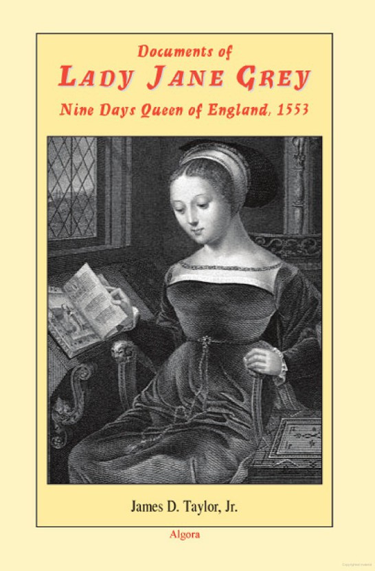 Documents of Lady Jane Grey, Nine Days Queen of England, 1553