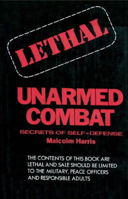 Lethal unarmed combat;