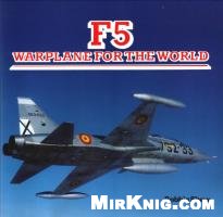 F-5, Warplane for the World