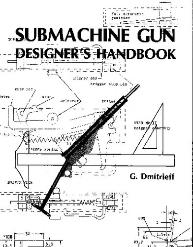 Submachine Gun Designer's Handbook (The Combat bookshelf)