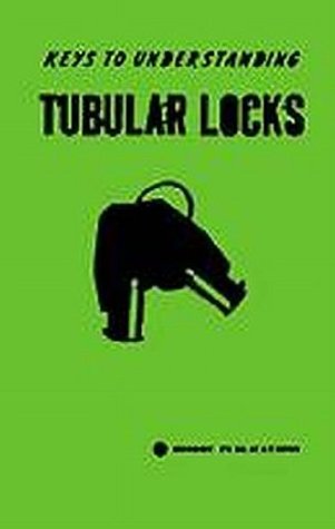 Keys to Understanding Tubular Locks (The Combat bookshelf)