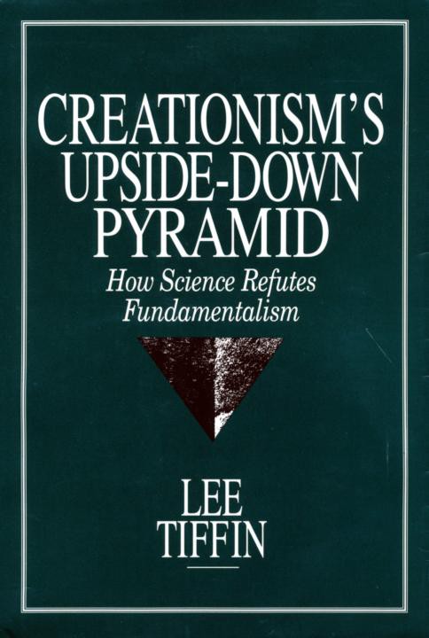 Creationism's Upside-Down Pyramid