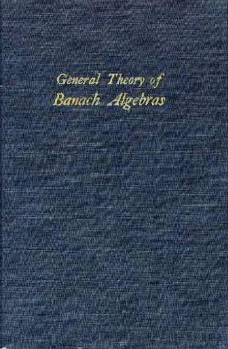 General Theory of Banach Algebras