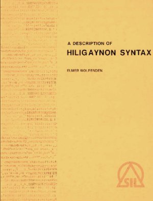 A Description Of Hiligaynon Syntax