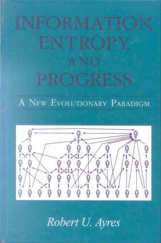 Information, Entropy, and Progress