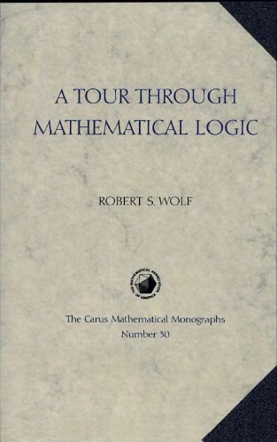 A Tour Through Mathematical Logic