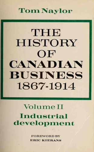 The History of Canadian Business, 1867-1914