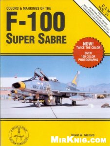 Colors and Markings of the F-100 Super Sabre, Part 2