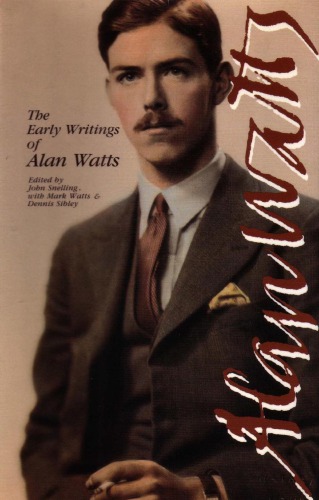 The Early Writings of Alan Watts