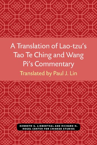 A Translation of Lao-tzu's Tao Te Ching and Wang Pi's Commentary