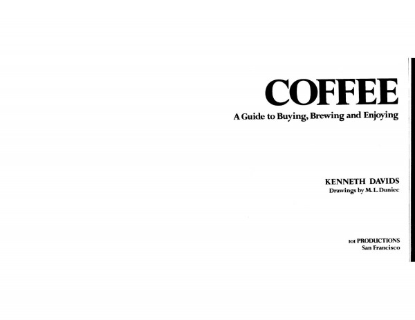 Coffee : a guide to buying, brewing, and enjoying