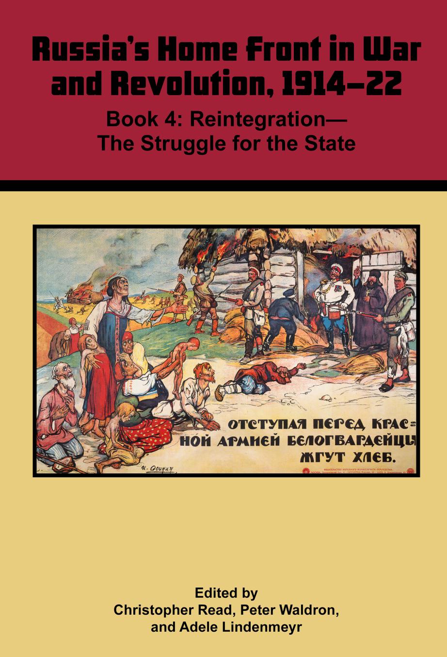 Russia's Home Front in War and Revolution, 1914-22