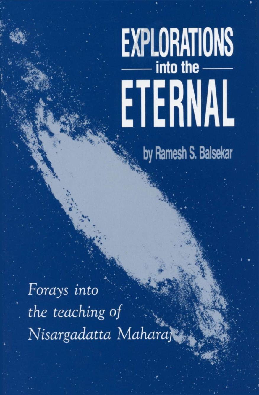 Explorations Into the Eternal