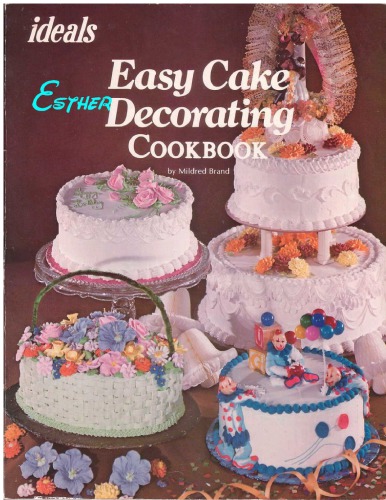 Easy Cake Decorating Cookbook