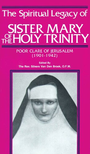 The Spiritual Legacy of Sister Mary of the Holy Trinity