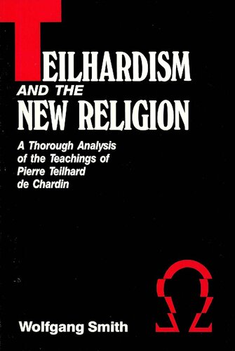 Teilhardism And The New Religion