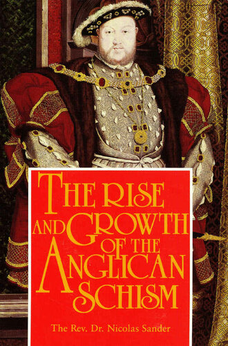 The Rise And Growth of The Anglican Schism