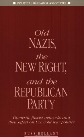 Old Nazis, the New Right, and the Republican Party