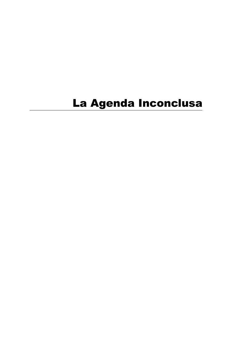 La Agenda Inconclusa