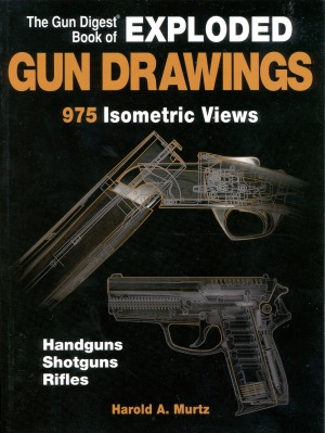 The Gun Digest Book of Exploded Gun Drawings