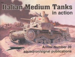 Italian Medium Tanks in action - Armor No. 39