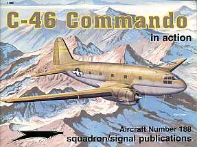 C-46 Commando In Action (Aircraft in Action, #188)