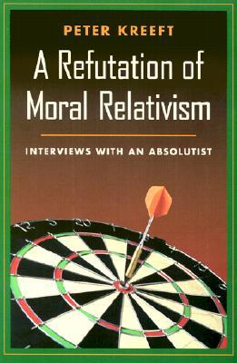 A Refutation of Moral Relativism