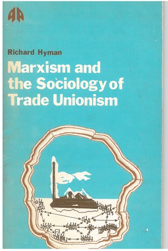 Marxism And The Sociology Of Trade Unionism