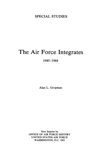 The Air Force Integrates, 1945-1964