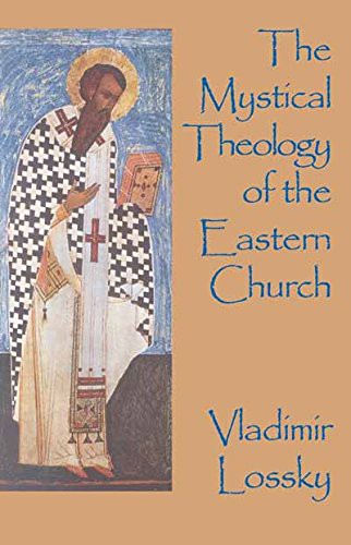 The Mystical Theology of the Eastern Church