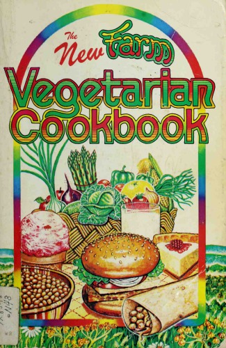 The New Farm Vegetarian Cookbook