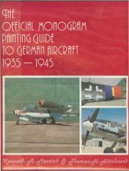 The Official Monogram Painting Guide to German Aircraft 1935-1945