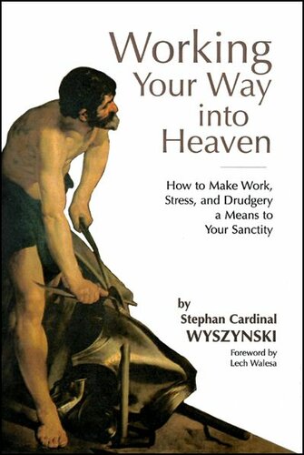 Working Your Way Into Heaven