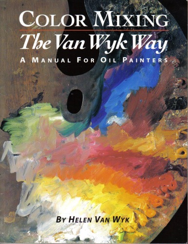 Color Mixing the Helen Van Wyk Way